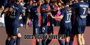 does ligue 1 have psr